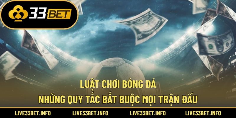 Luật chơi bóng đá