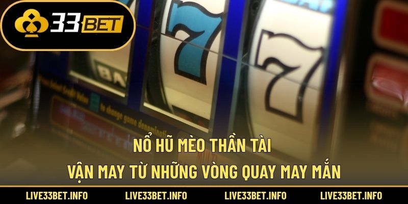 Nổ hũ mèo thần tài