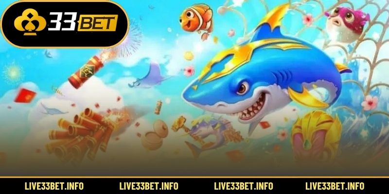 Tổng quan game bắn cá 33BET